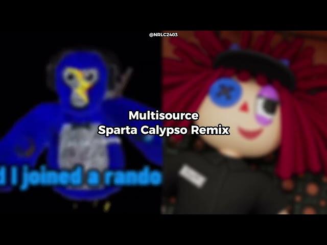 Multisource - Sparta Calypso Remix (but a bit better)