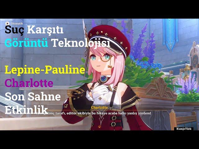 Lepine-Pauline ve Charlotte  - Son Sahne | Suç Karşıtı Görüntü Teknolojisi | Genshin Impact 4.2