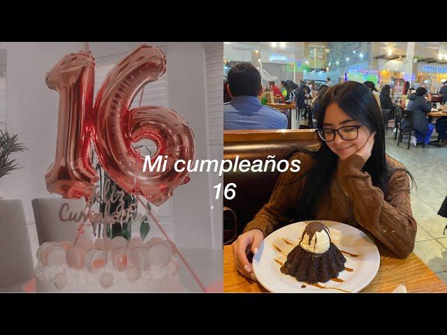 Mi cumpleaños 16 /VLOG