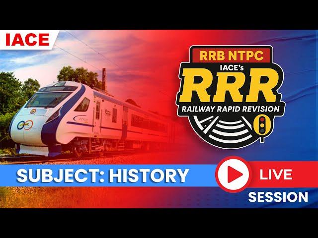 RRR - RAILWAY RAPID REVISION | Useful For All Railway Exams | HISTORY SESSION-02 | IACE