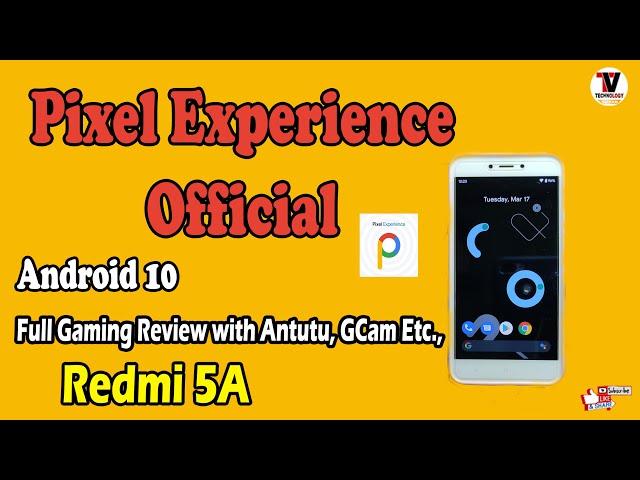 OFFICIAL - Pixel Experience ROM  Android 10 | Redmi 5A - Pubg Lite Test | Antutu Test |