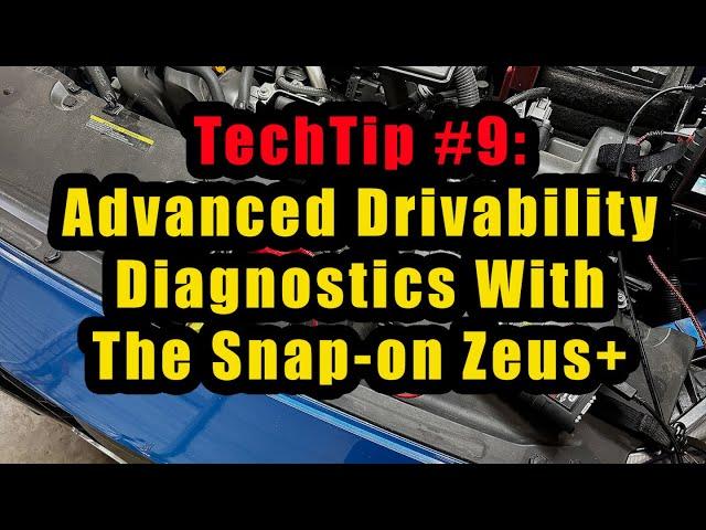 TechTip #9:  Advanced Drivability Diagnostics With The Snap-on Zeus+