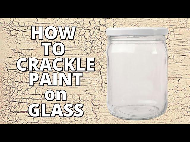 How To Crackle Paint On Glass Like A Pro!