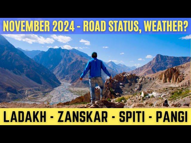 NOVEMBER 2024 Ladakh, Spiti & Zanskar Trip - Latest Updates, Road Status, Weather, Bike Ride