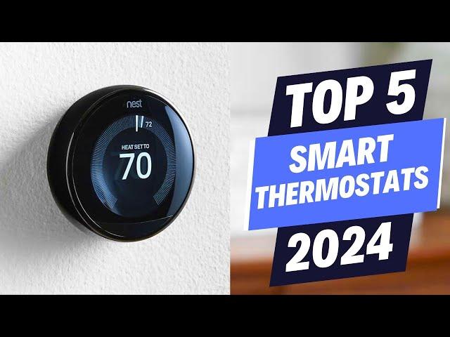 Best Smart Thermostats 2024 (The Ultimate Guide)