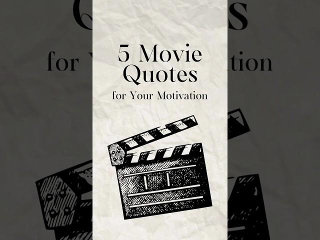  Fuel Your Day with Inspiration!  10 Movie Quotes to Supercharge Your Motivation!#MovieMotivation