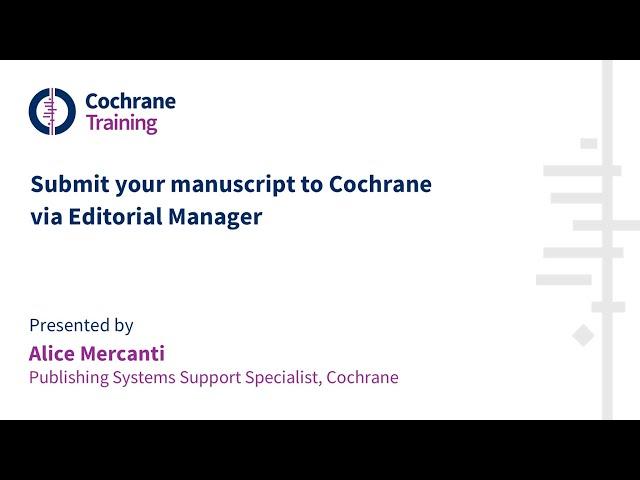 Submit your manuscript to Cochrane via Editorial Manager