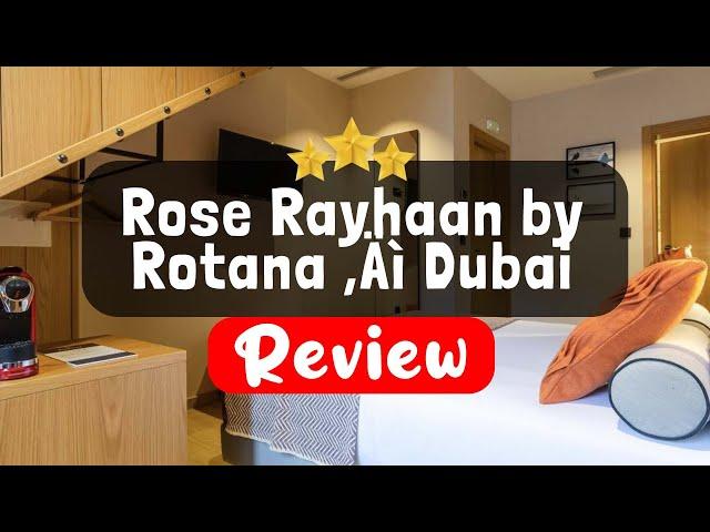 Rose Rayhaan by Rotana – Dubai Review - Is This Hotel Worth It?