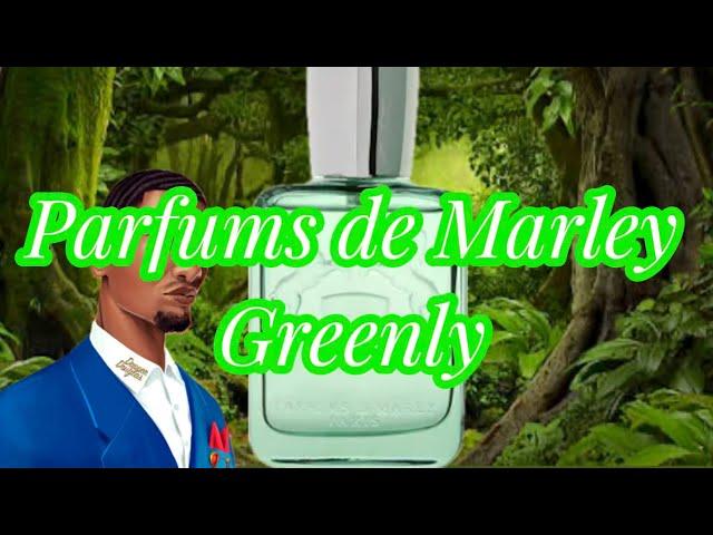 Parfums de Marley Greenly Review!