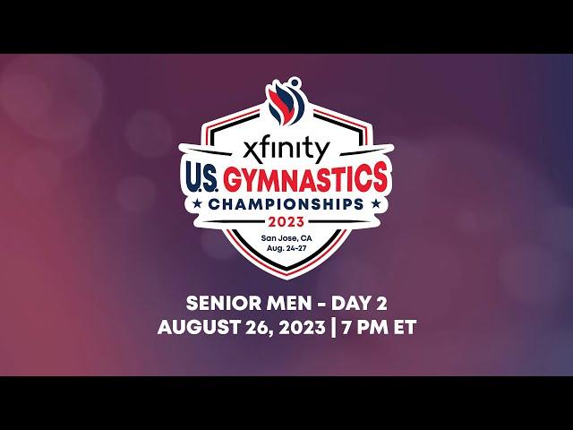 2023 Xfinity U.S. Gymnastics Championships - Senior Men Day 2 Webcast