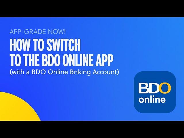 How to Switch to the New BDO Online App (with Existing BDO Online Banking Account)