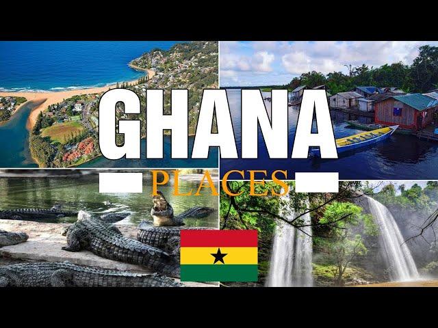 10 Best Places To visit In Ghana