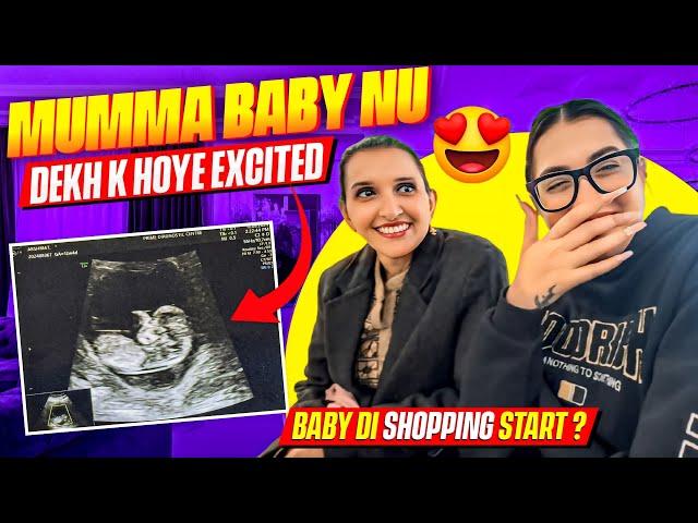 MUMMA BABY NU DEKH K HOYE EXCITED  | BABY DI SHOPPING START ? 