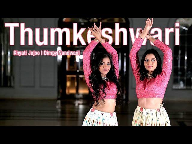 Thumkeshwari | Khyati Jajoo | Dimpy Nandwani