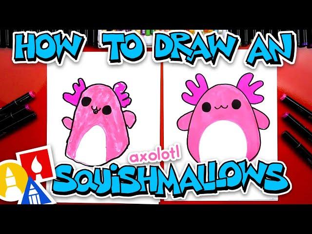 How To Draw A Squishmallows Axolotl