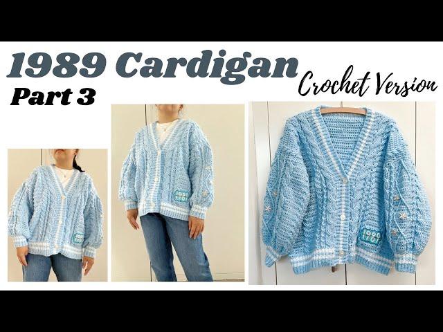 1989 CARDIGAN INSPIRED CROCHET VERSION PART 3 | CROCHET BY BEV