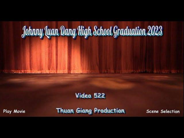 Video 522   Johnny Luan Dang High School Graduation 2023