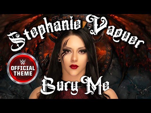 Stephanie Vaquer - Bury Me [Entrance Theme] 1st on Youtube