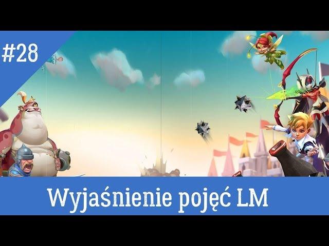 #28 – Wyjaśnienie konkretnych pojęć (#Poradnik #Lords #Mobile)