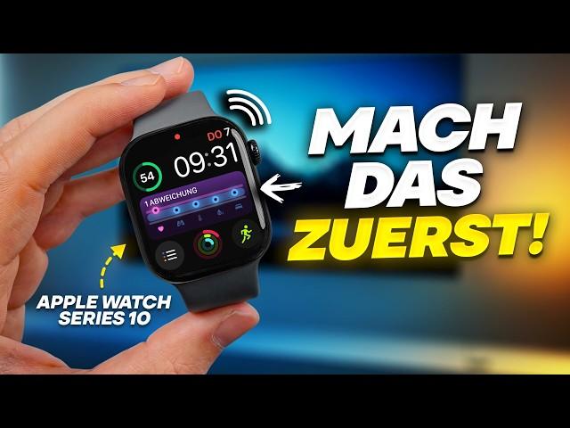 Apple Watch Series 10 - Die ersten 35 Dinge, die du tun musst! ⌚