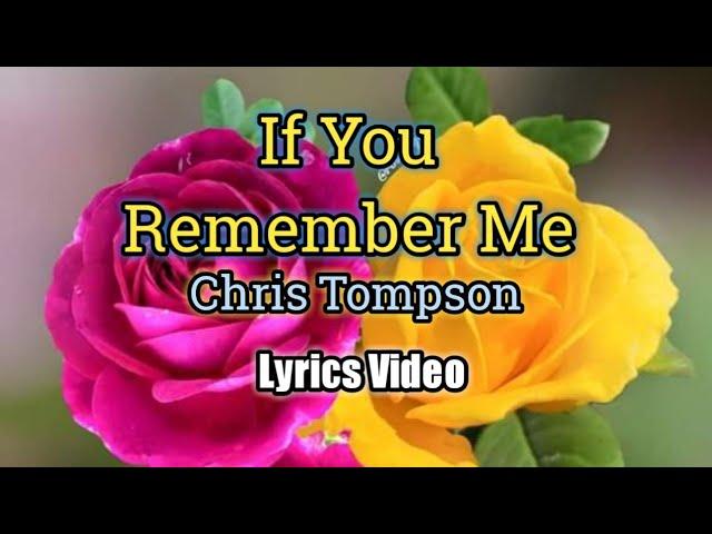 If You Remember Me - Chris Thompson (Lyrics Video)