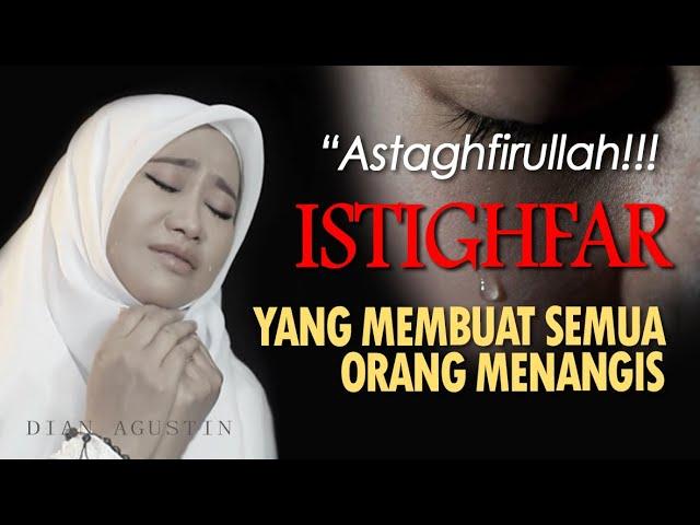 Istighfar - Dzikir Taubat (Istighfar Menyentuh Hati) - Dian Agustin | Haqi Official