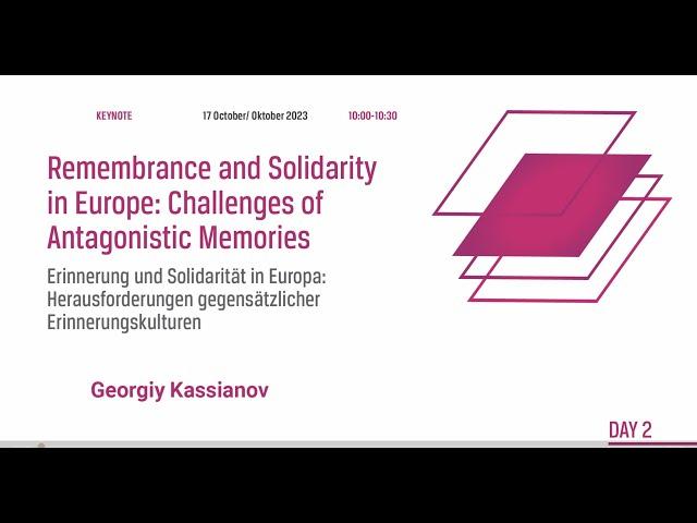Keynote lecture: ‘Remembrance and Solidarity in Europe: Challenges of Antagonistic Memories’