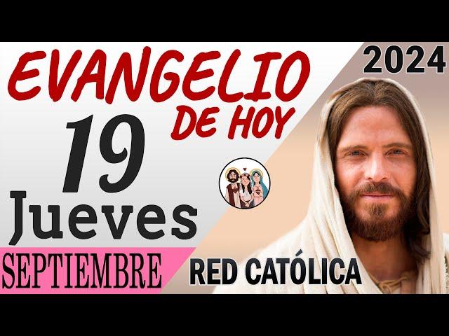 Evangelio de Hoy Jueves 19 de Septiembre de 2024 | REFLEXIÓN | Red Catolica