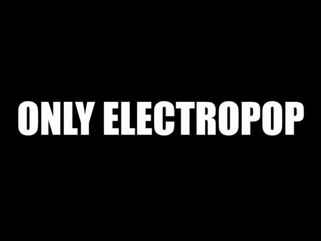 Pos.:2 - Only Electropop (Official Video)