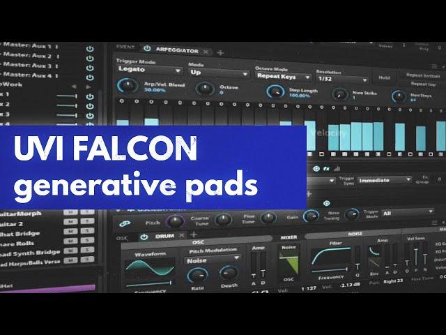UVI Falcon 2 Tutorial | Ambient Pads & Generative Scripts [Future Garage | Ambient | Sound Design]