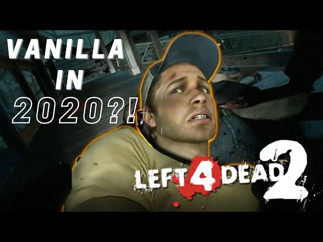 VANILLA L4D2 IN 2020?!