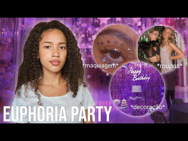 Como fazer uma festa Euphoria?| Convite, chapéu cowgirl, decoração, roupas, maquiagem...