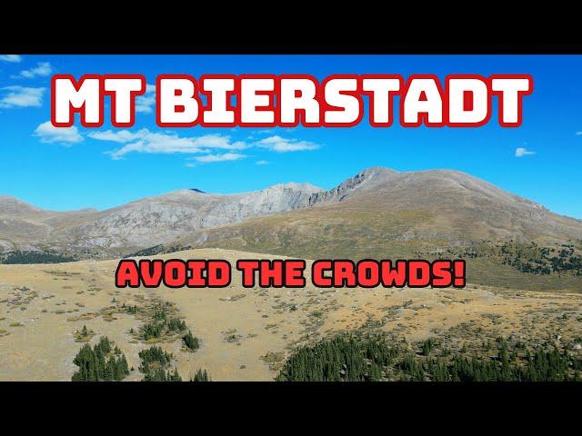 Colorado 14ers: Mt Bierstadt Hike Guide - WITHOUT Crowds