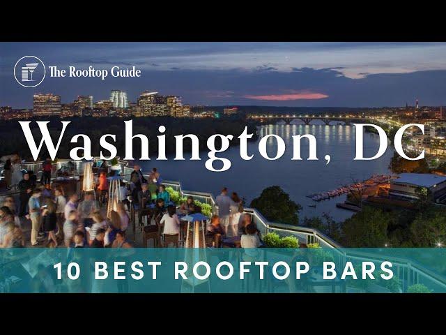 10 Best Rooftop Bars in Washington DC - 2024