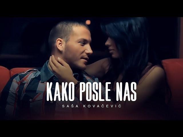 Saša Kovačević - Kako posle nas (Official Video || 2011)