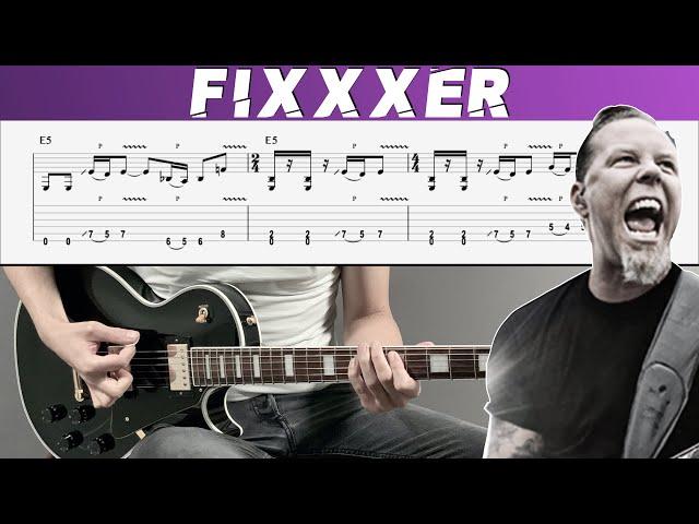 METALLICA - FIXXXER (Guitar cover with TAB | Lesson)