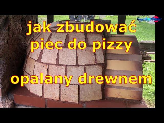 jak zbudować piec do pizzy opalany drewnem