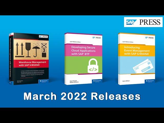 New SAP PRESS Books in March 2022: Learn SAP EWM, SAP Event Management, and SAP BTP Security