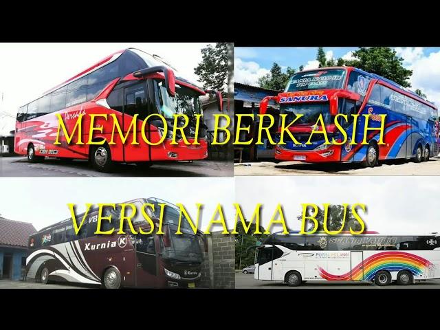 Nama-nama bus versi lagu memori berkasih