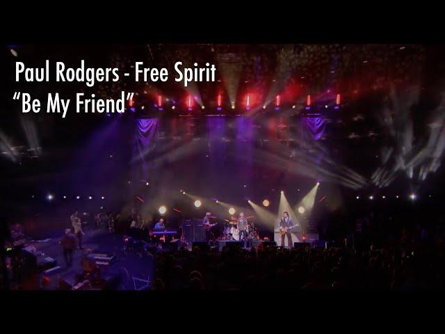 Paul Rodgers - Be My Friend - Free Spirit - Royal Albert Hall