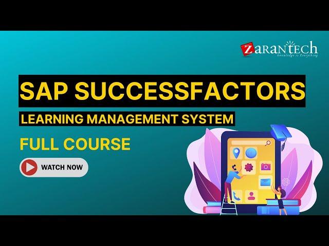 SAP SuccessFactors Learning Management System (LMS) Full Course | ZaranTech