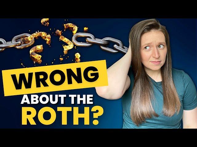 "Nearly Everyone Says The Roth Is A Great Investment & Nearly Everyone Is Wrong" | Is This Right?