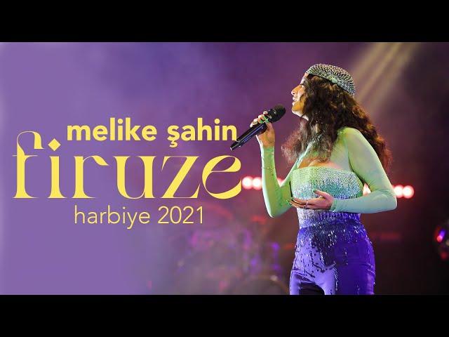 Melike Şahin - Firuze (Live @ Harbiye 2021)