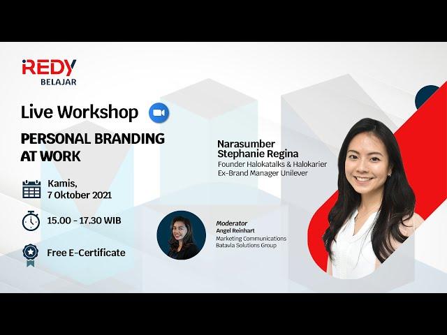 Workshop REDY Belajar Slide 9 "Personal Branding At Work" By Stephanie Regina