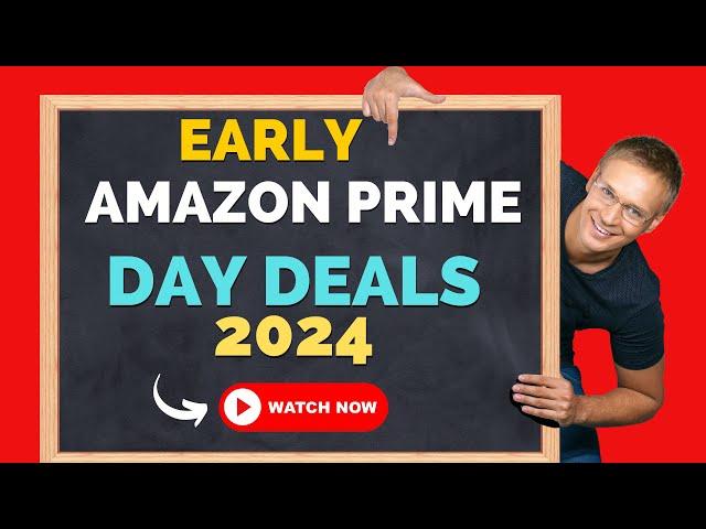 25 Must-Grab Best Early Amazon Prime Day Deals 2024! Unbelievable Discounts