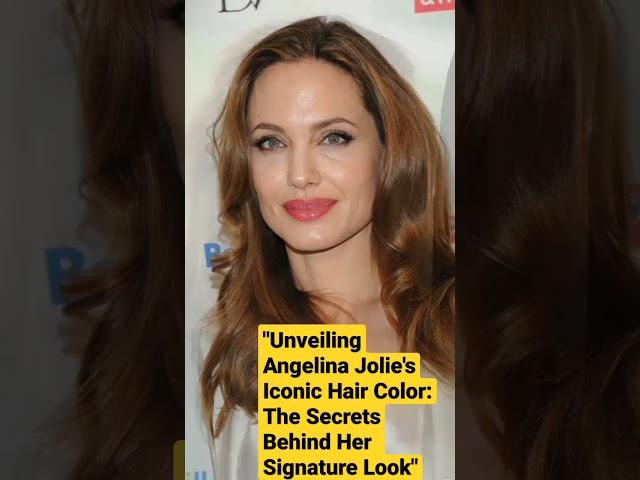 Unveiling Angelina Jolie's Iconic Hair Color: The Secrets Behind Her Signature Look
