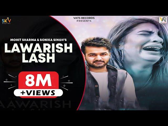 Mohit Sharma |SuperHit Song 2020 - Laawarish Lash | Sonika Singh | New Haryanvi Songs Haryanavi 2020