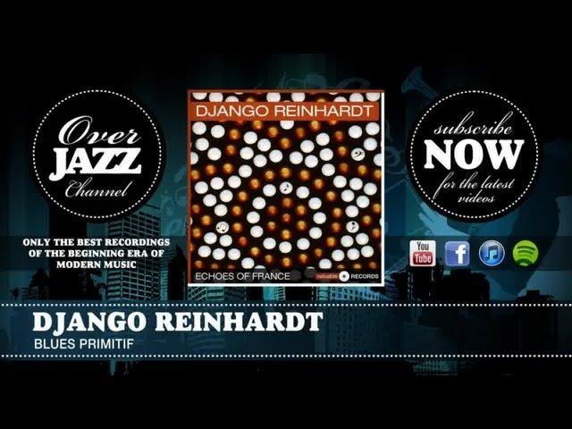 Django Reinhardt - Blues Primitif (1947)