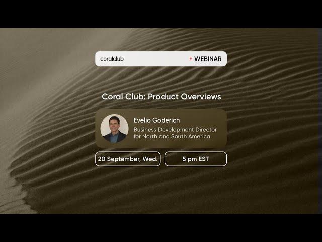 Coral Club Product Overviews