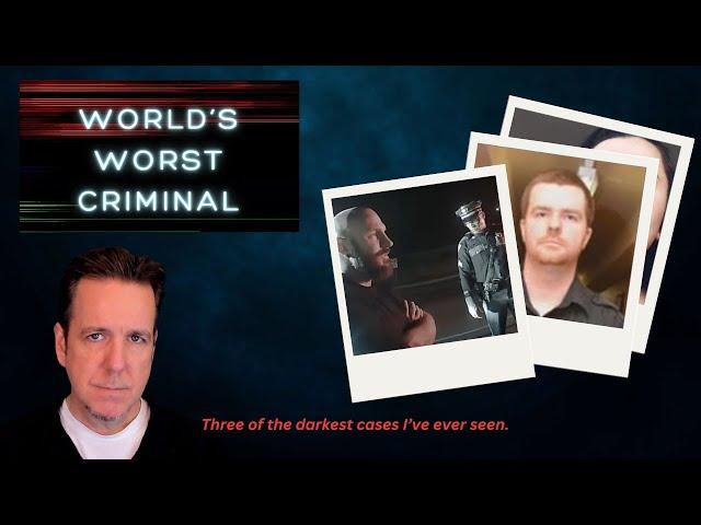 3 Cases, Which is the World's Worst Criminal?